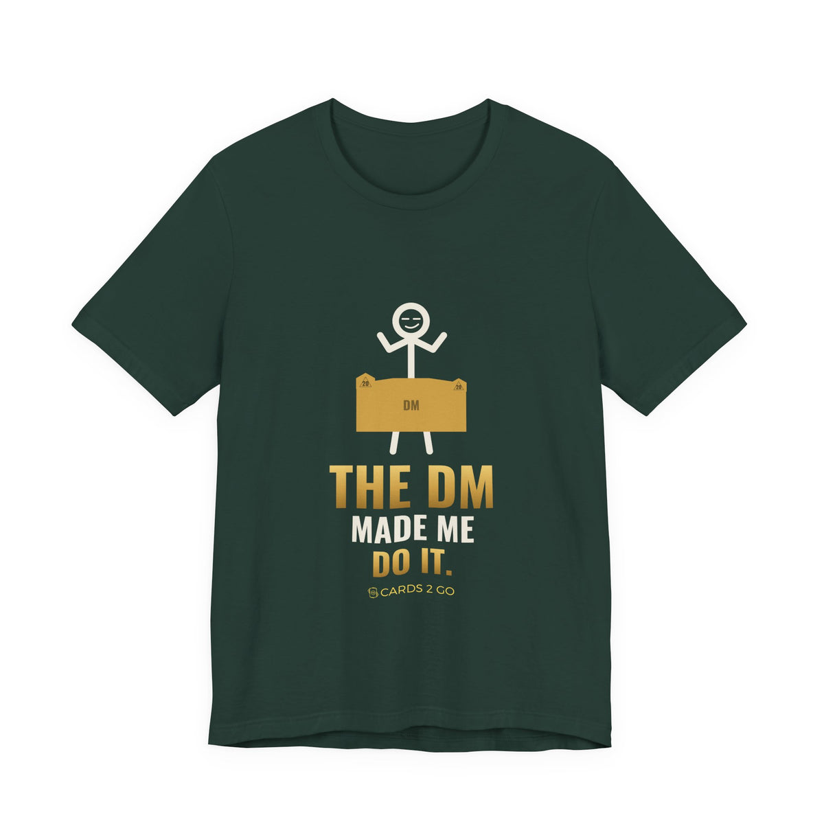 The DM Made Me Do It Illustrated Tee