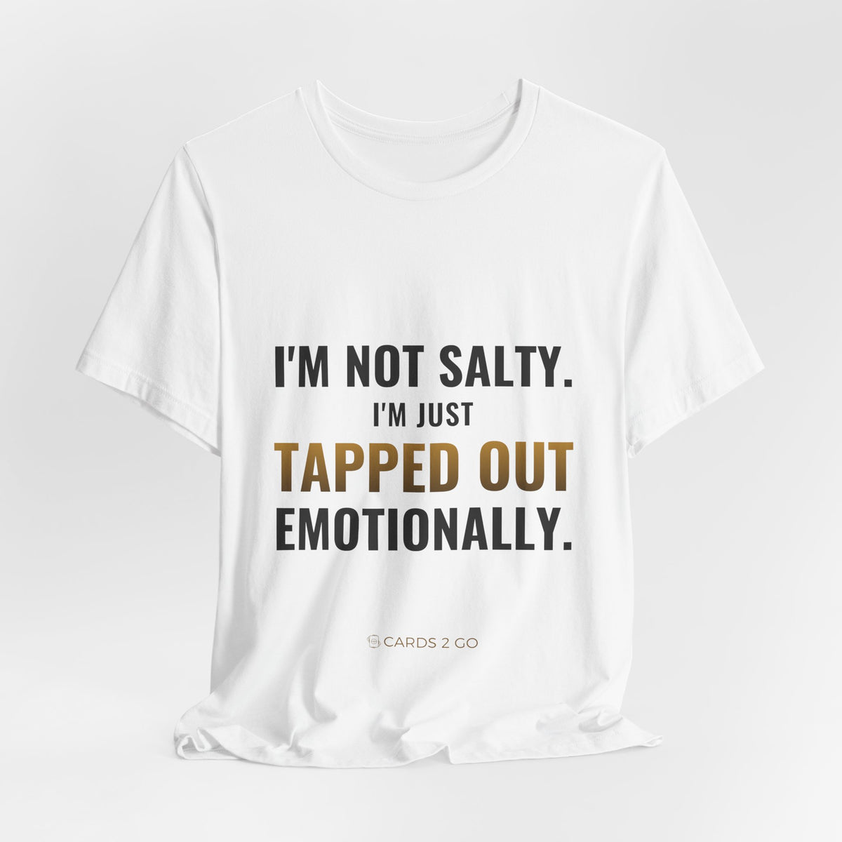 Tapped Out Emotionally Tee