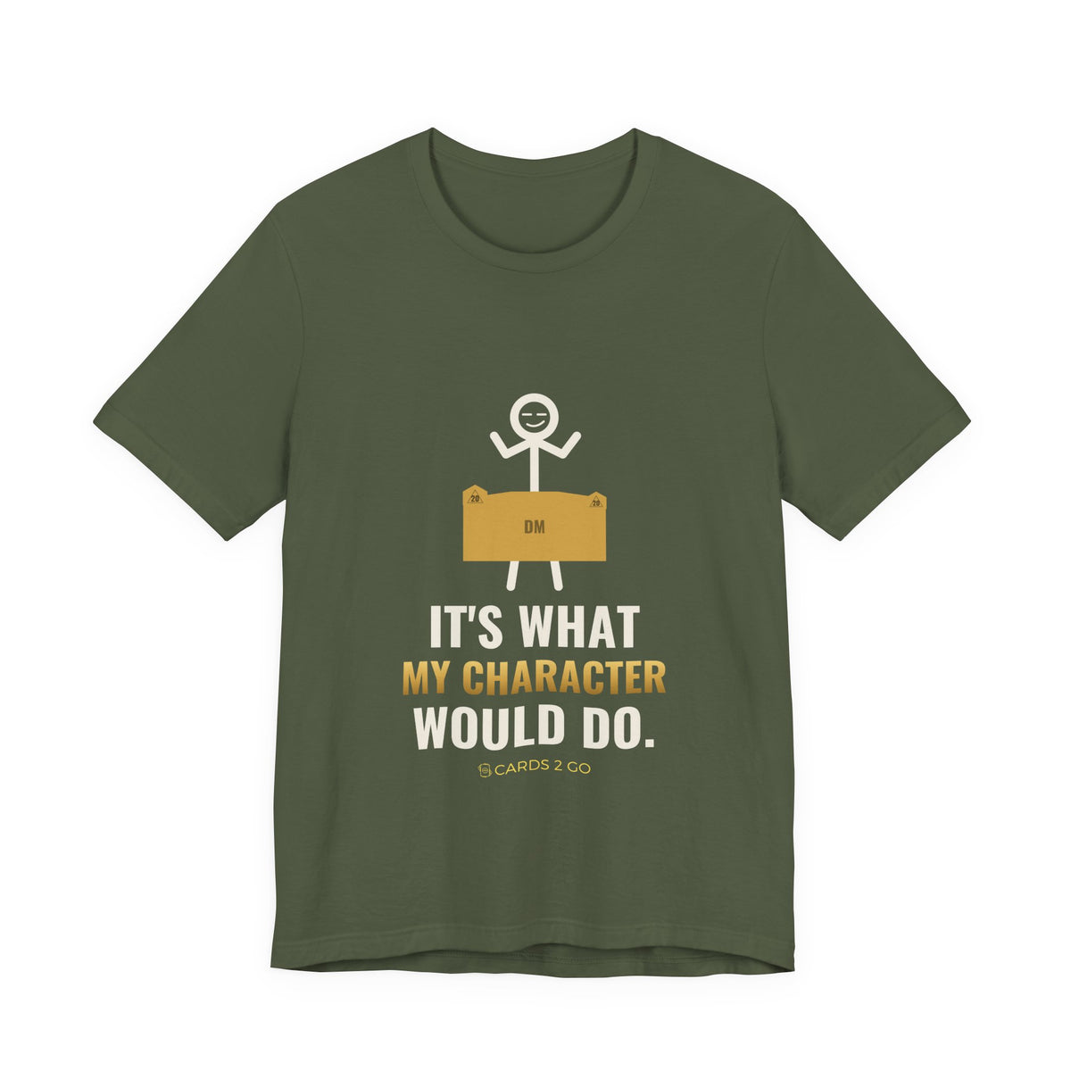 It's What My Character Would Do Illustrated Tee