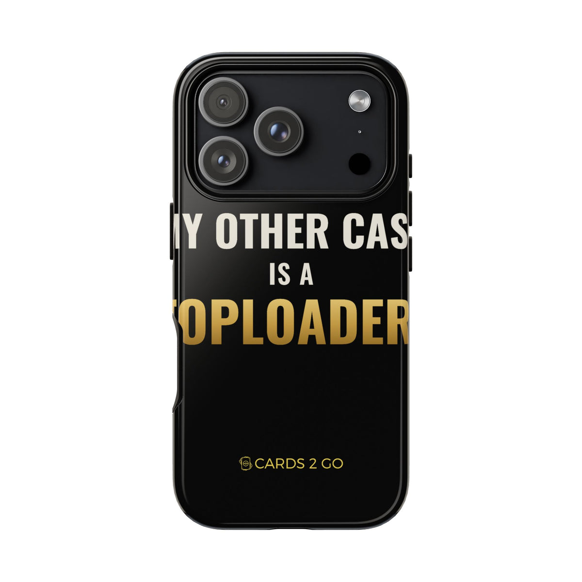 My Other Case Is A Toploader iPhone Case