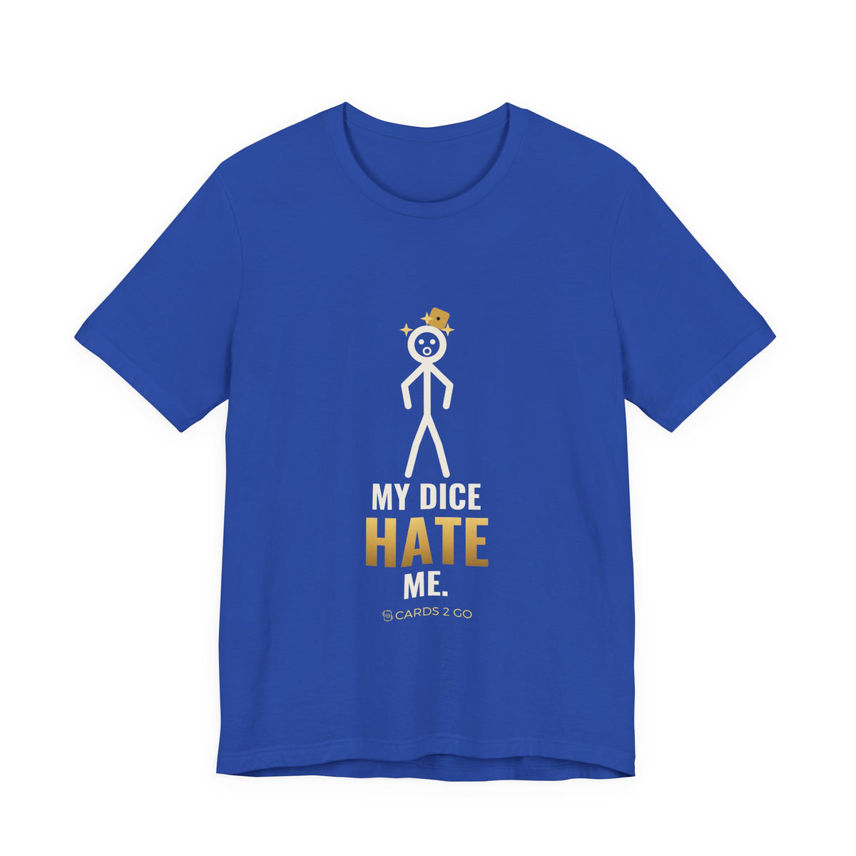 My Dice Hate Me Illustrated Tee