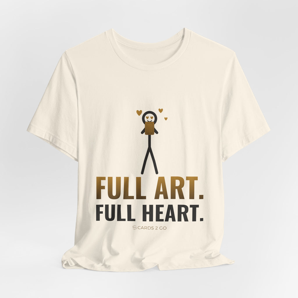 Full Art, Full Heart Illustrated Tee