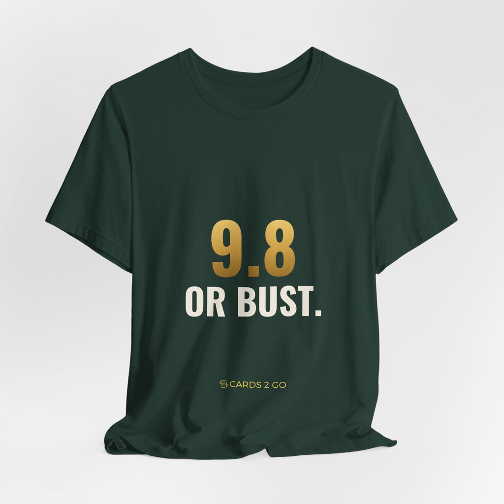 9.8 Or Bust Tee