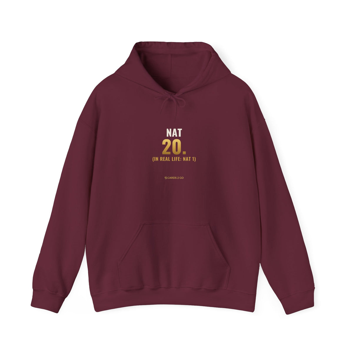 Nat 20 (In Real Life: Nat 1) Hoodie