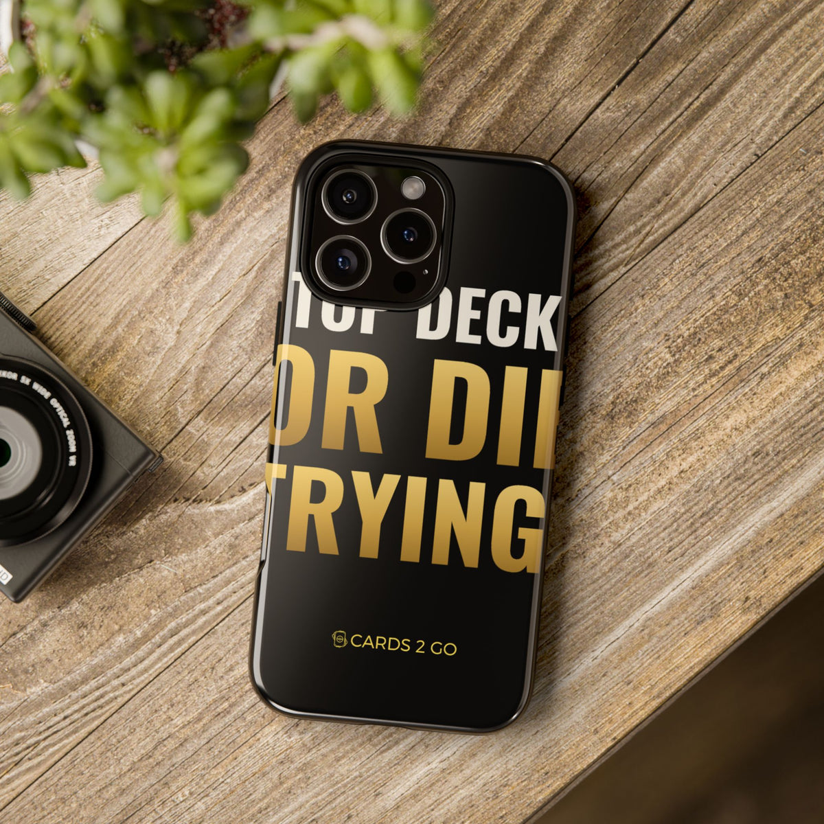 Top Deck Or Die Trying iPhone Case