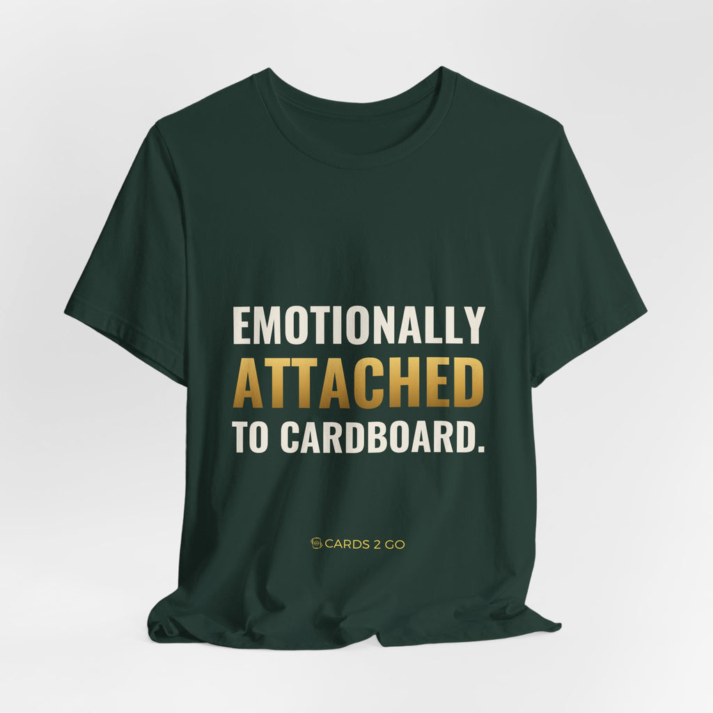Emotionally Attached To Cardboard Tee