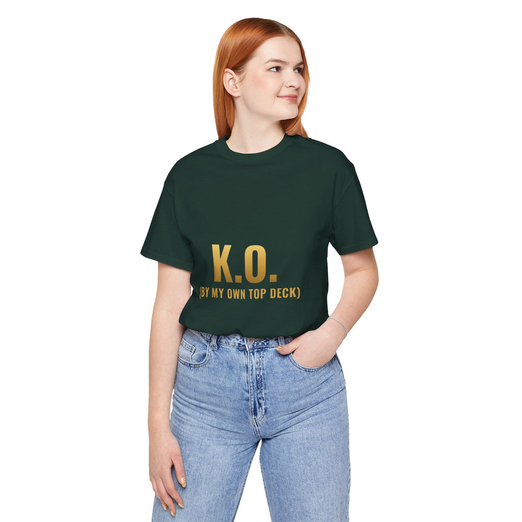 K.O. (By My Own Top Deck) Tee