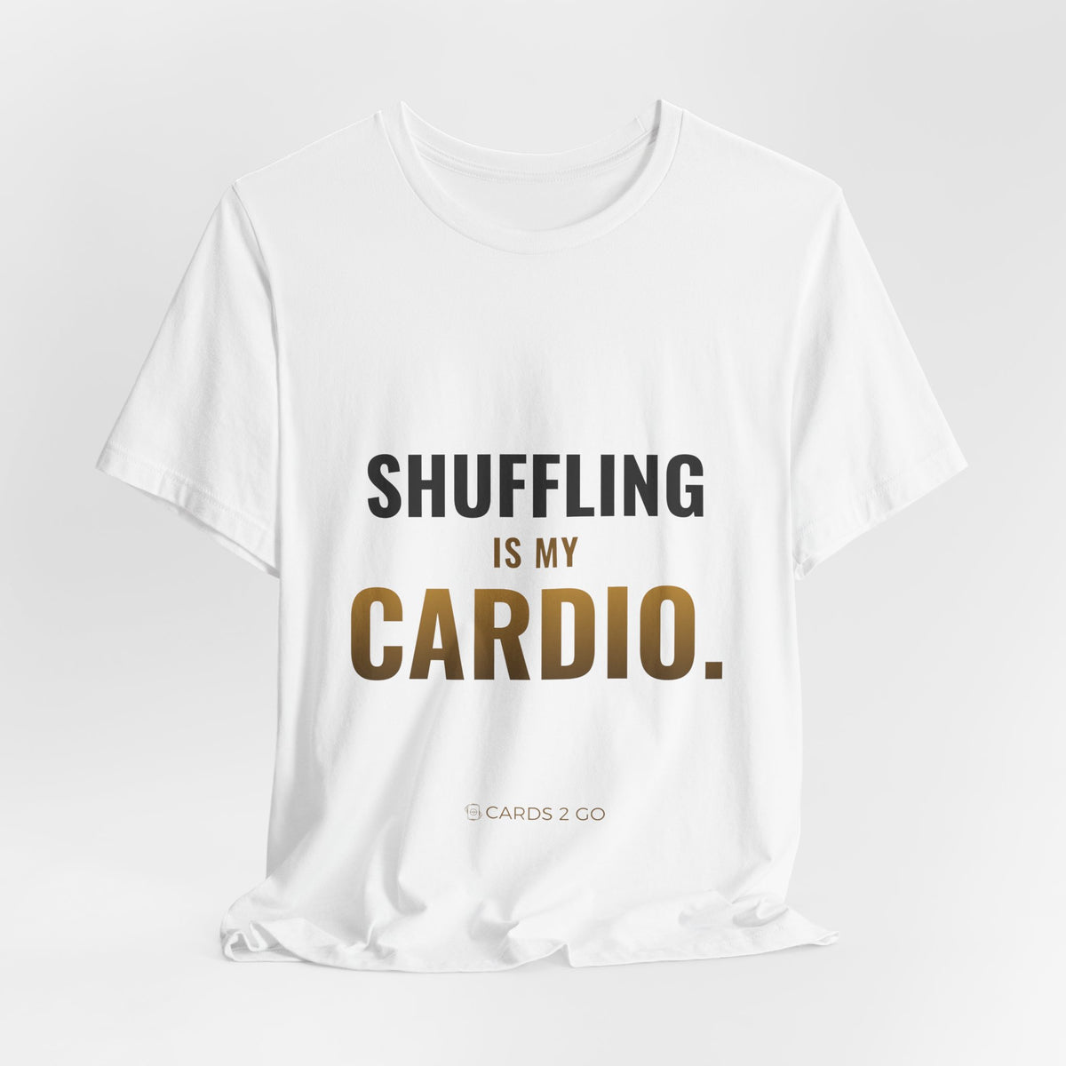 Shuffling Is My Cardio Tee