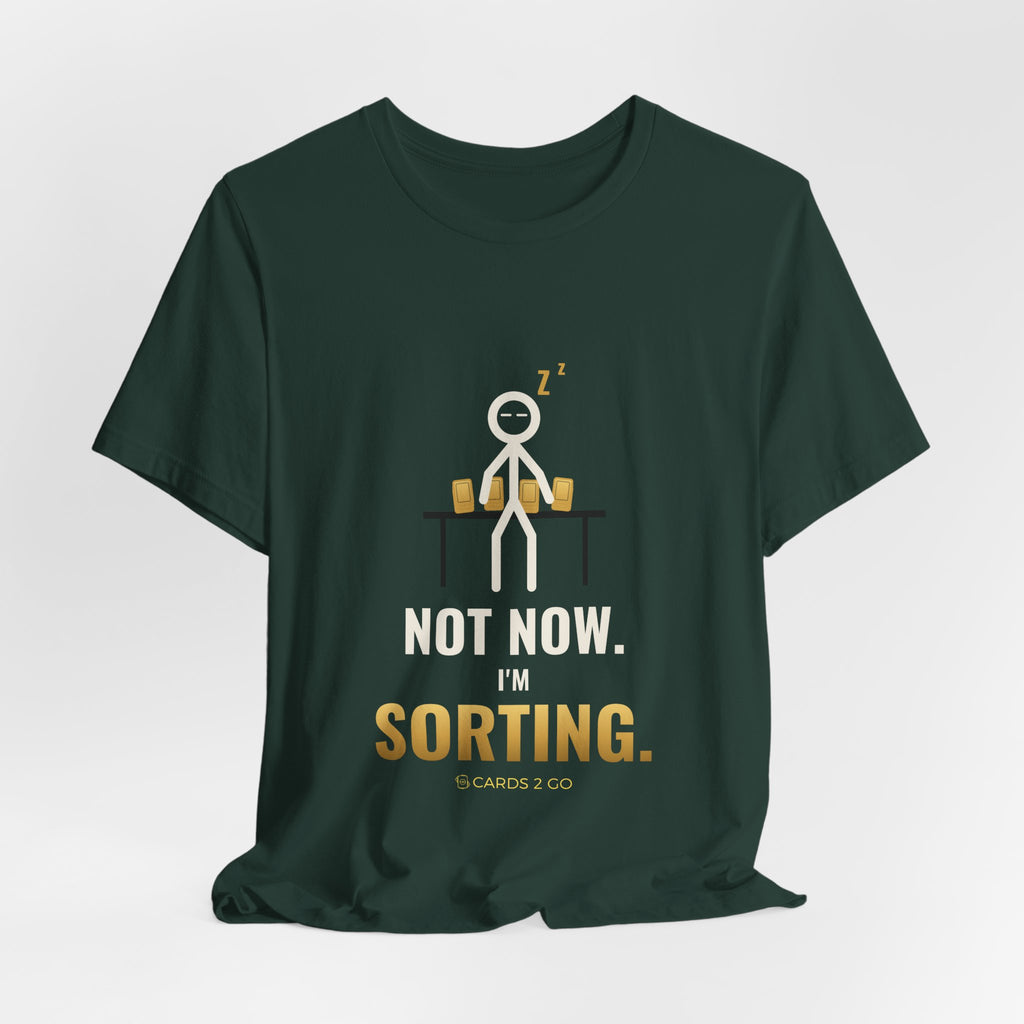 Not Now, I'm Sorting Illustrated Tee