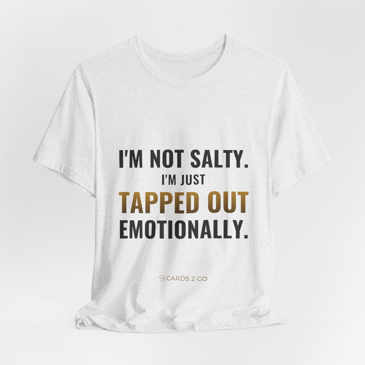 Tapped Out Emotionally Tee