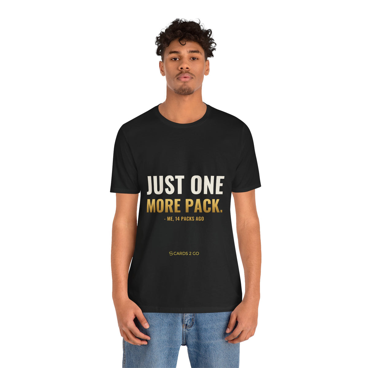 Just One More Pack Tee
