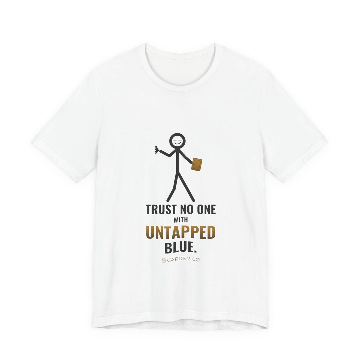 Trust No One With Untapped Blue Illustrated Tee – funny MTG t-shirt by Cards2Go