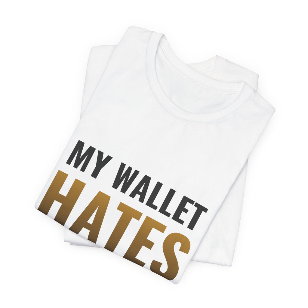 My Wallet Hates Release Day Tee
