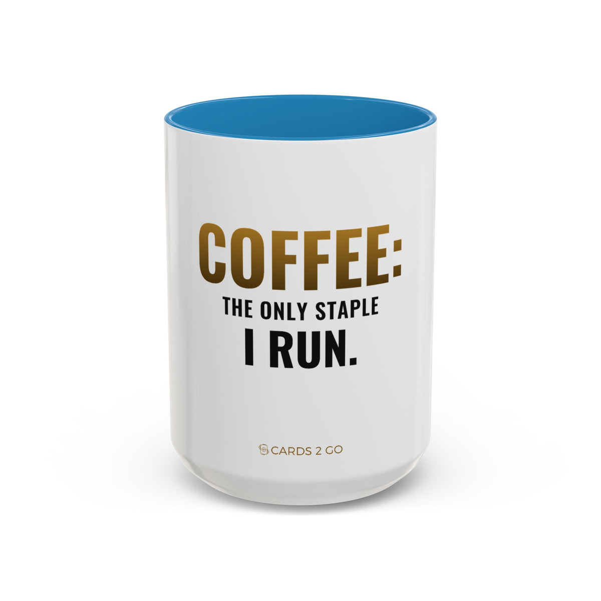 Coffee: The Only Staple I Run Mug