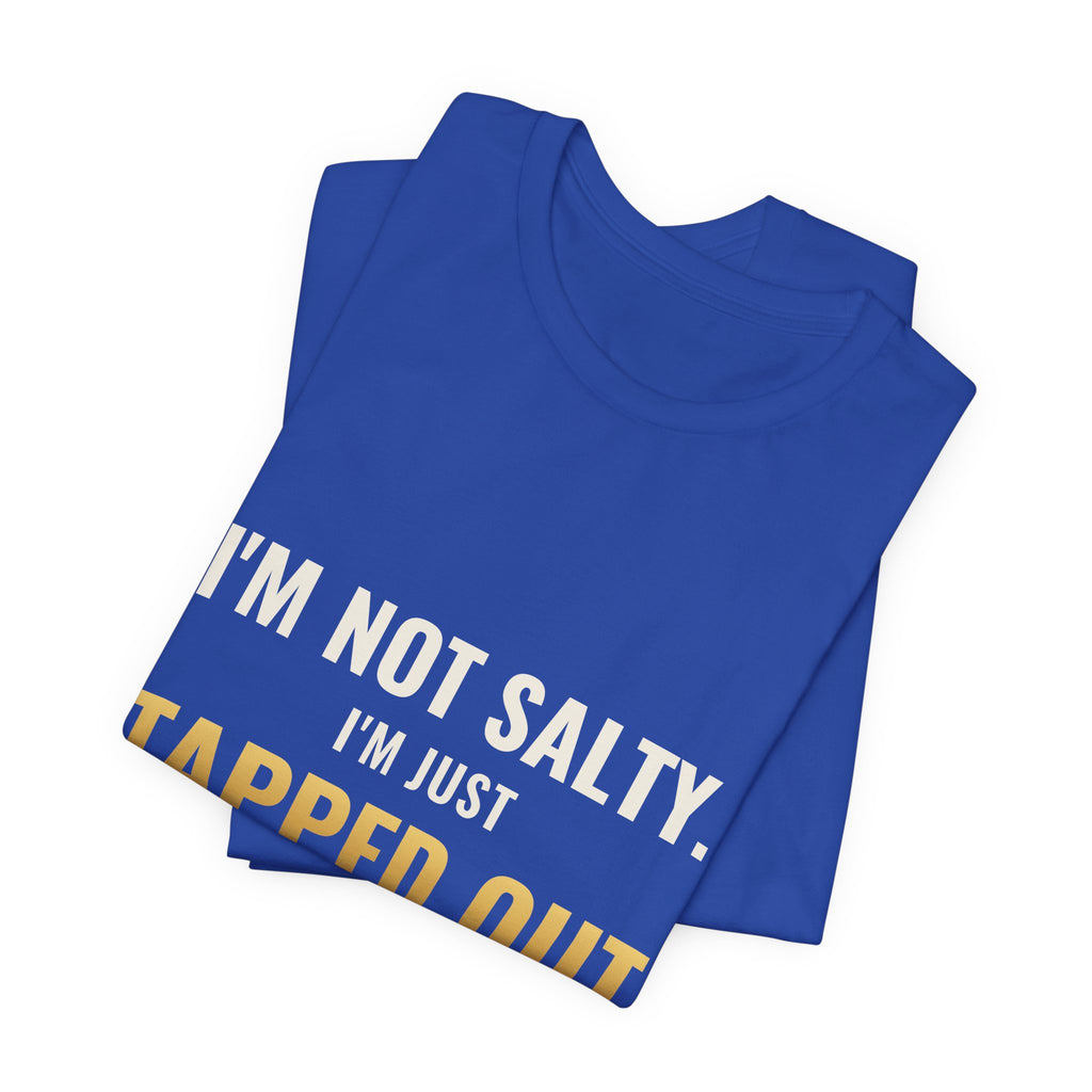 Tapped Out Emotionally Tee