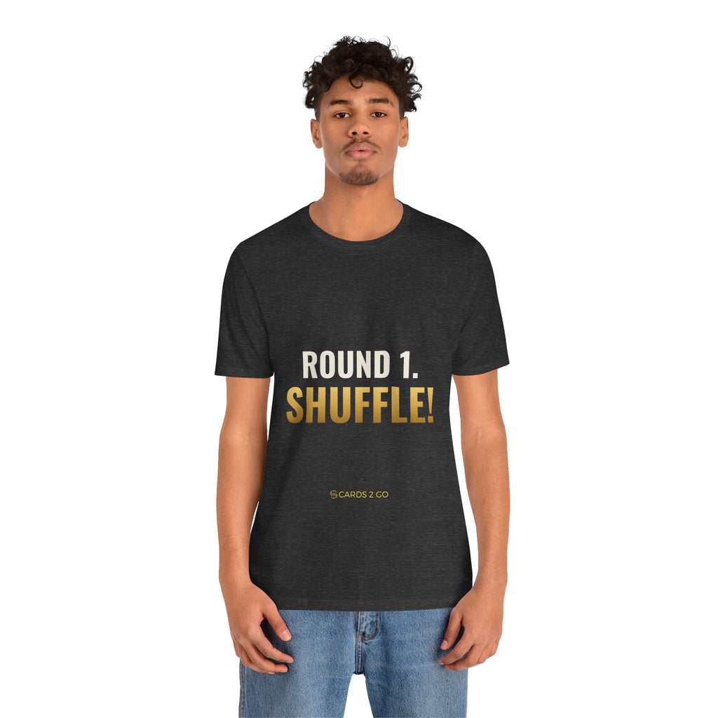 Round 1. Shuffle! Tee