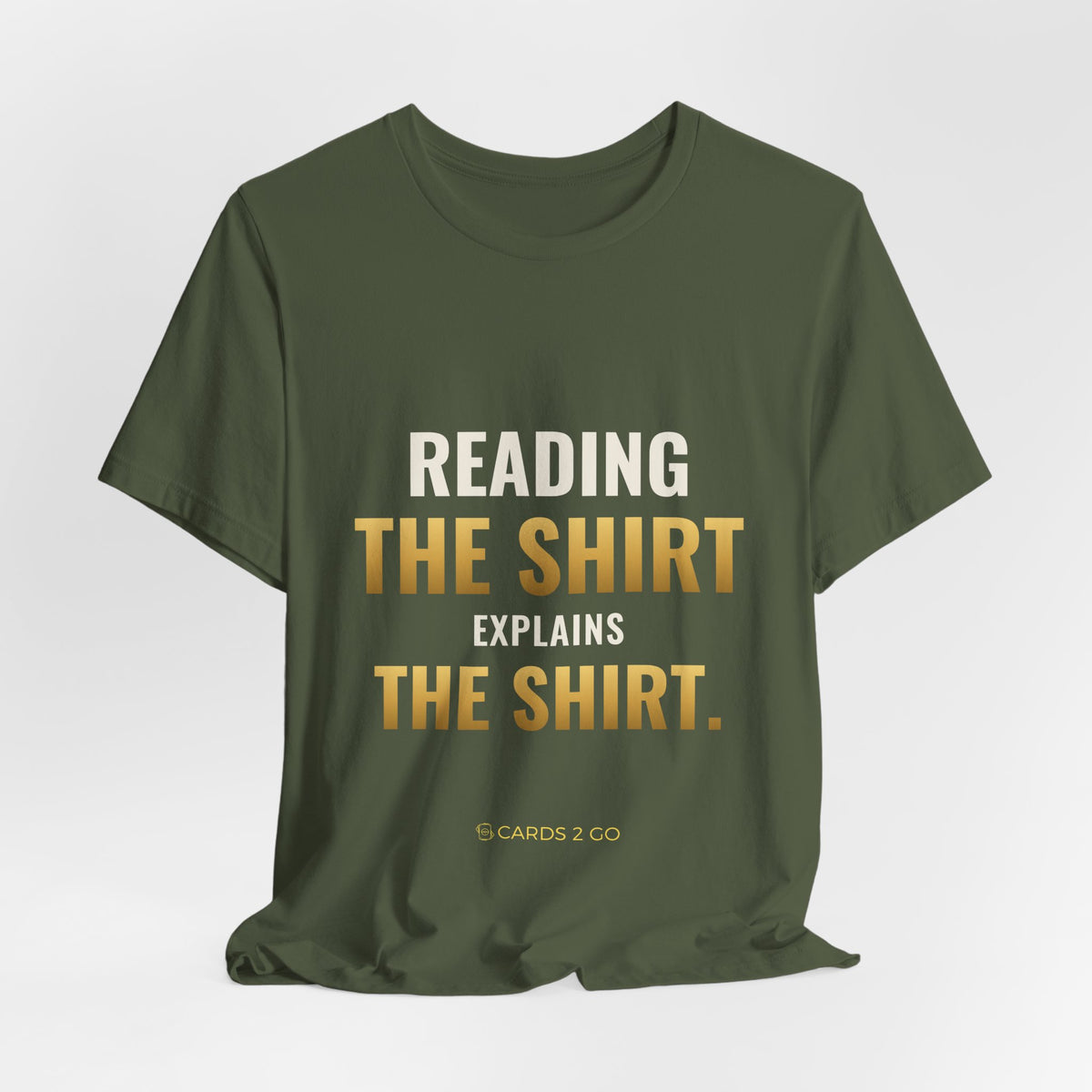 Reading The Shirt Explains The Shirt Tee