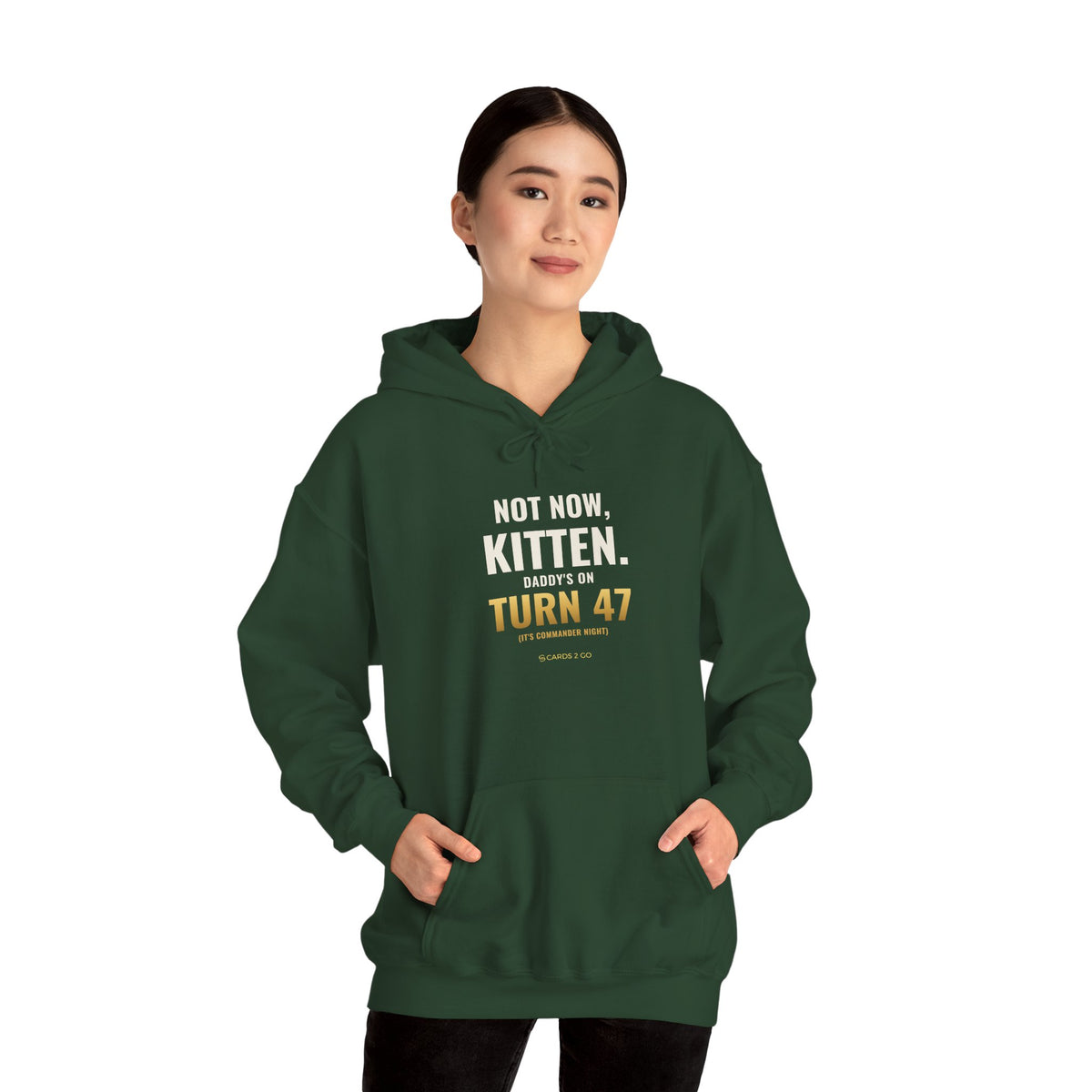 Not Now Kitten, Daddy's On Turn 47 Hoodie