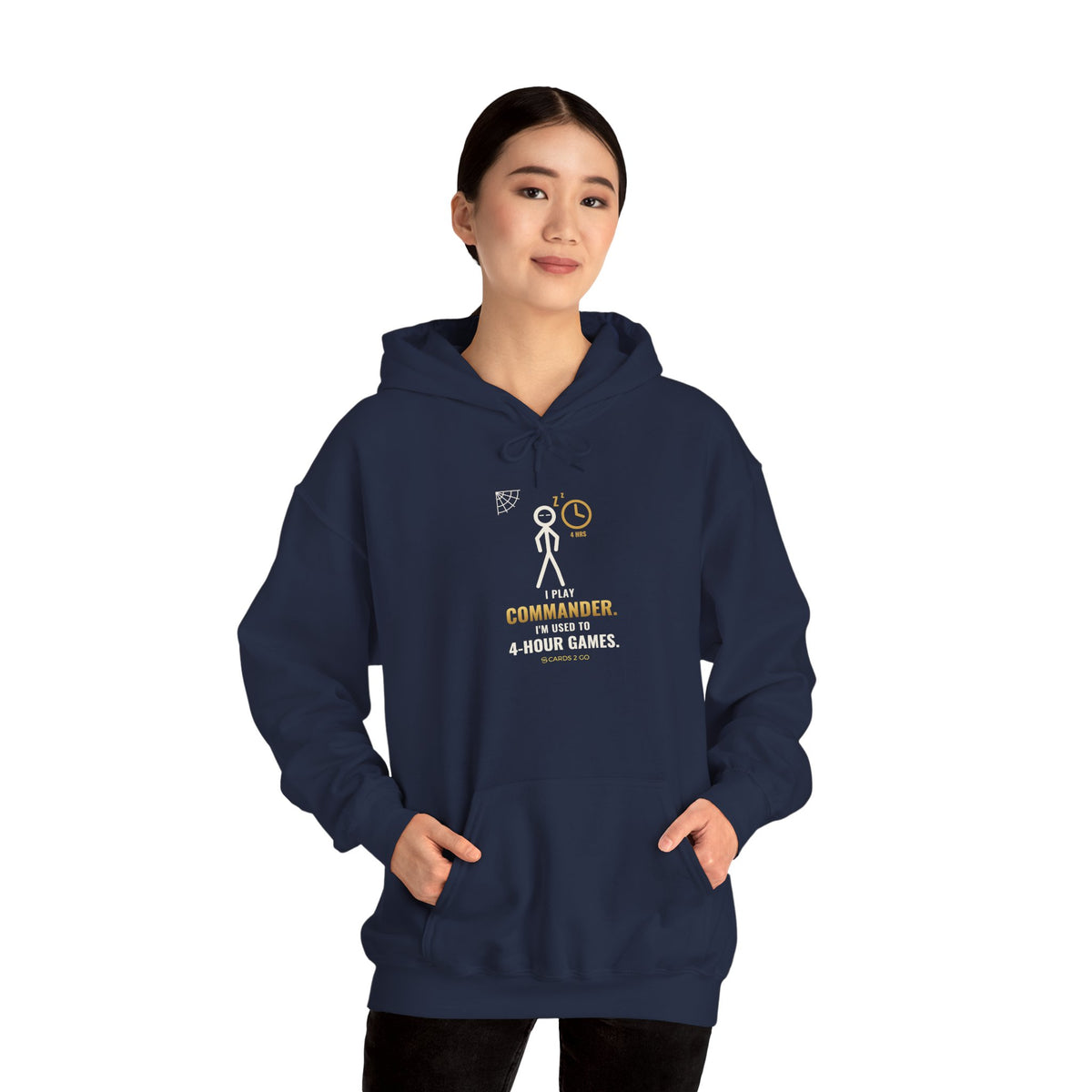 I Play Commander, I'm Used To 4-Hour Games Illustrated Hoodie