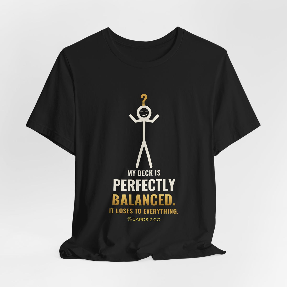 My Deck Is Perfectly Balanced Illustrated Tee