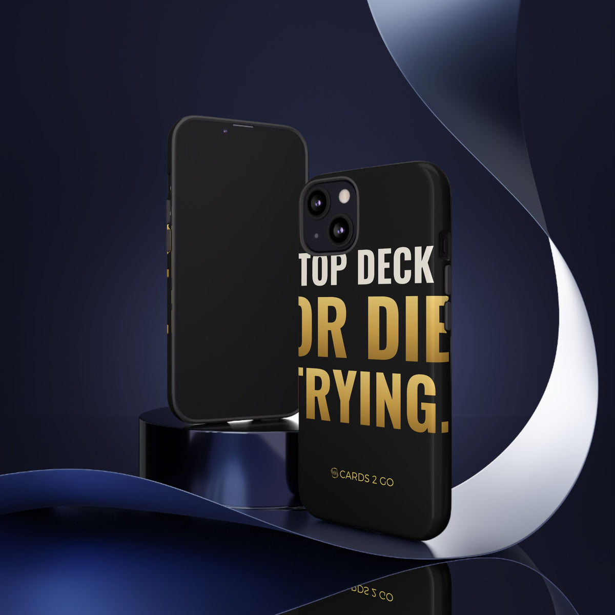 Top Deck Or Die Trying iPhone Case