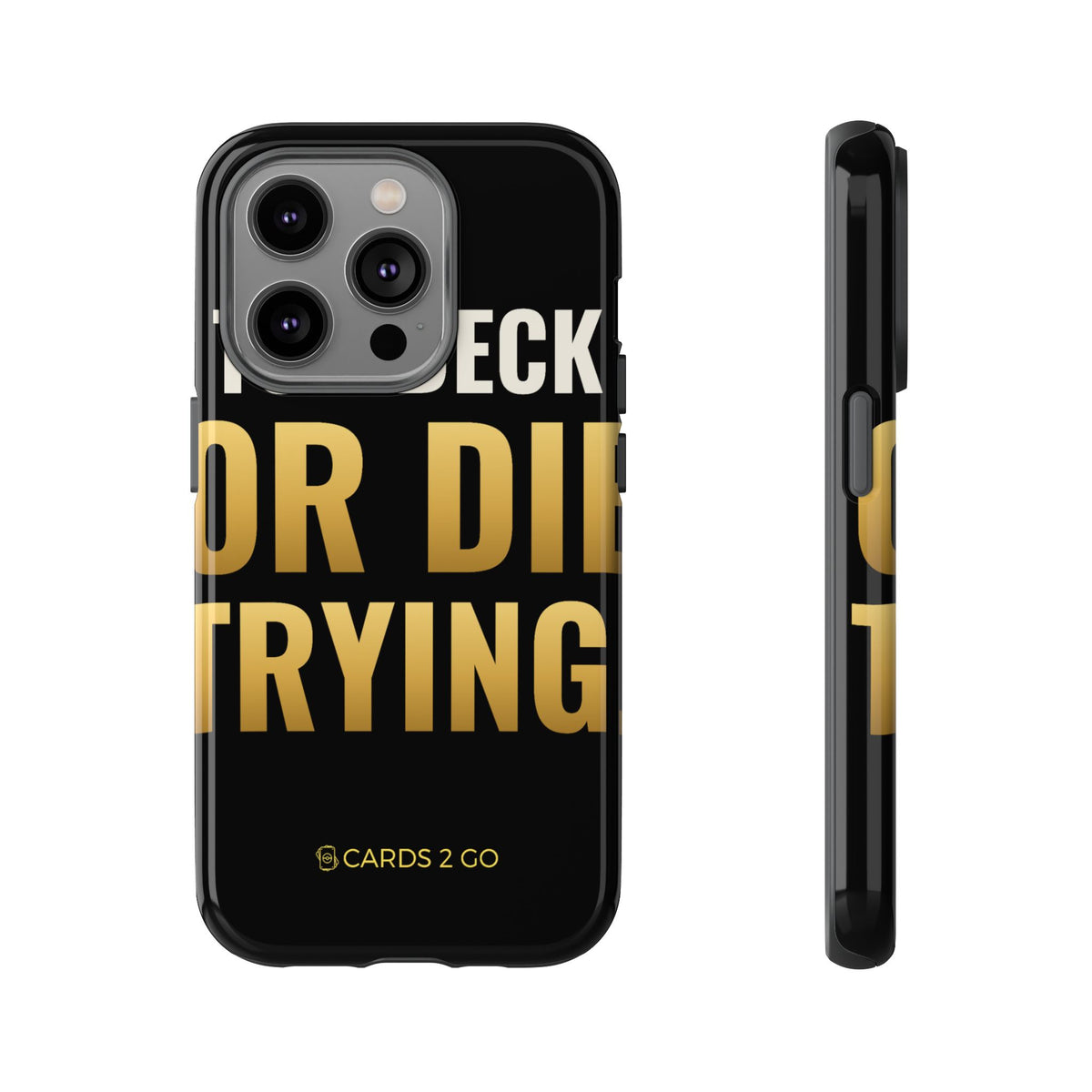 Top Deck Or Die Trying iPhone Case