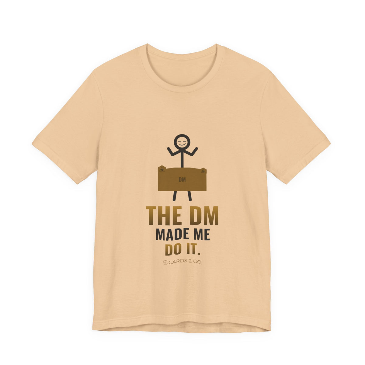The DM Made Me Do It Illustrated Tee