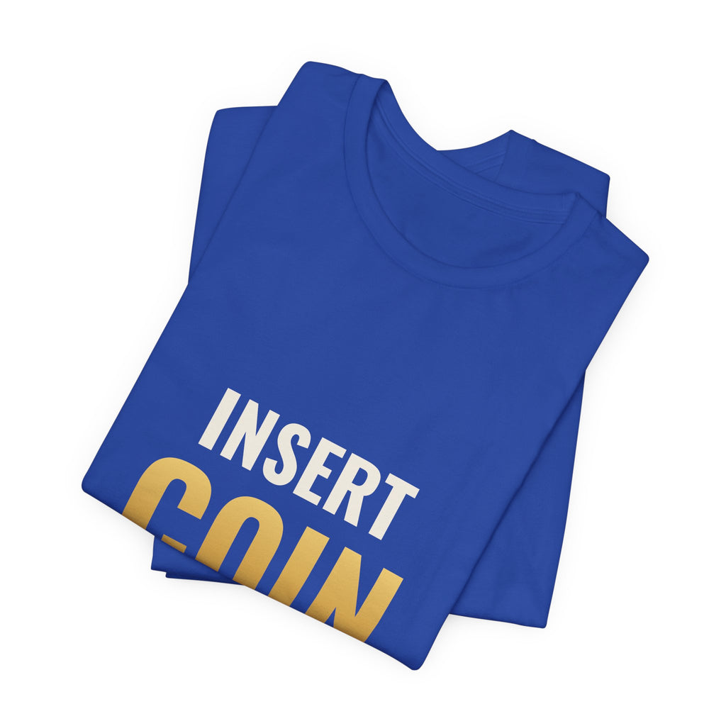 Insert Coin To Continue Tee