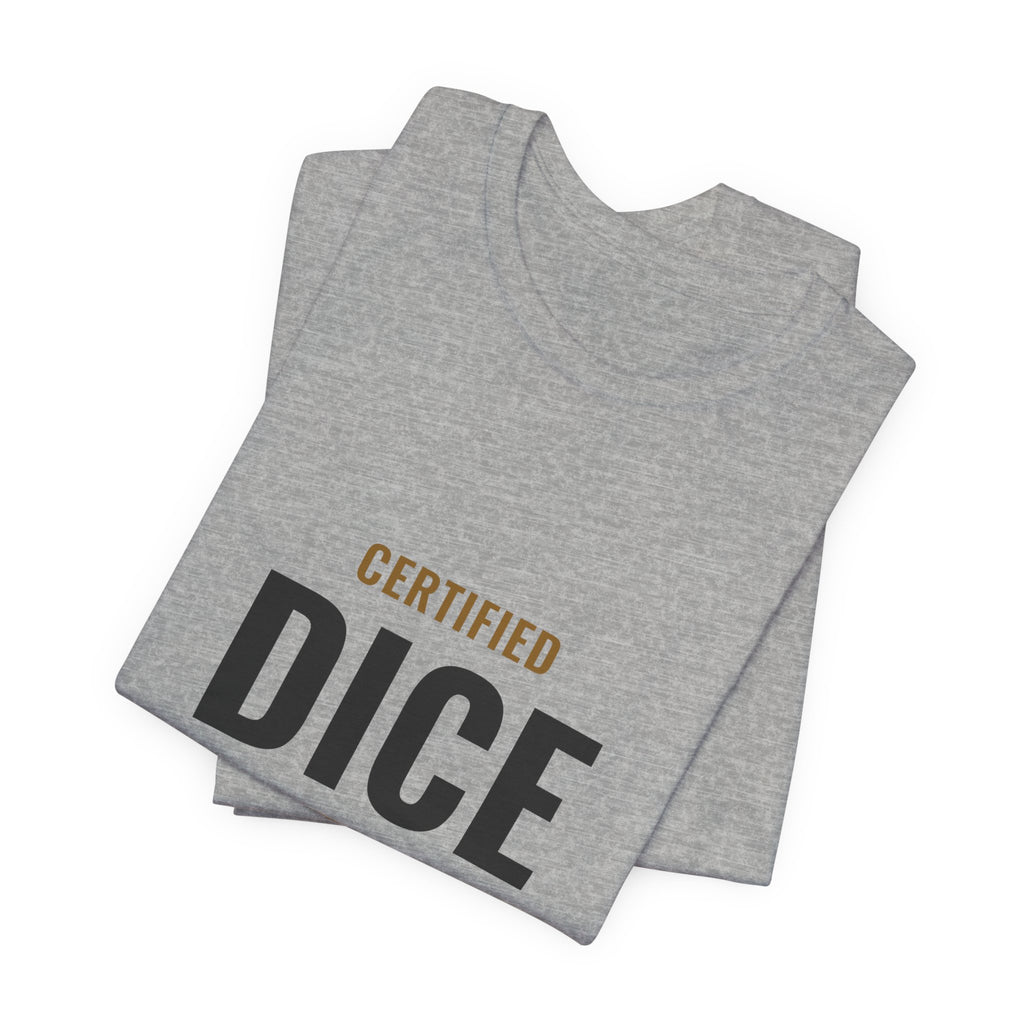 Certified Dice Goblin Tee