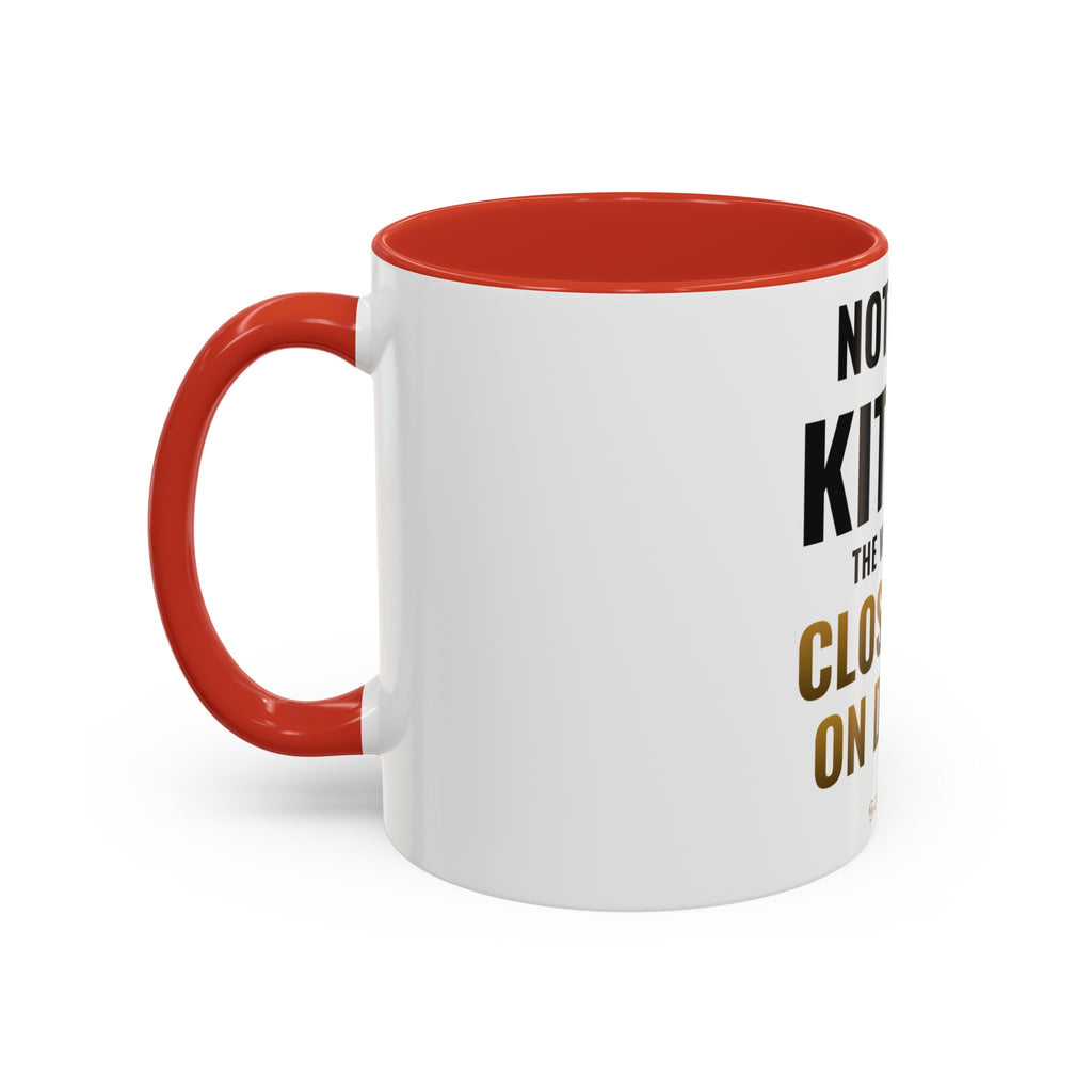 Not Now Kitten, The Walls Are Closing In On Daddy Mug