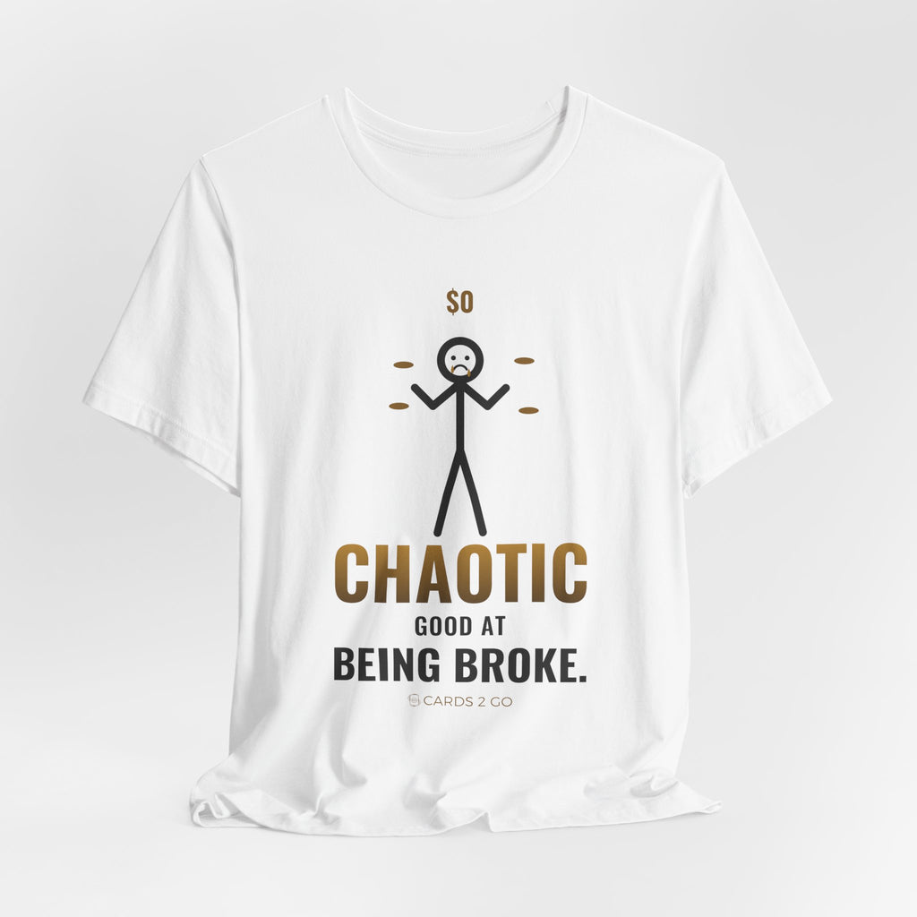 Chaotic Good At Being Broke Illustrated Tee