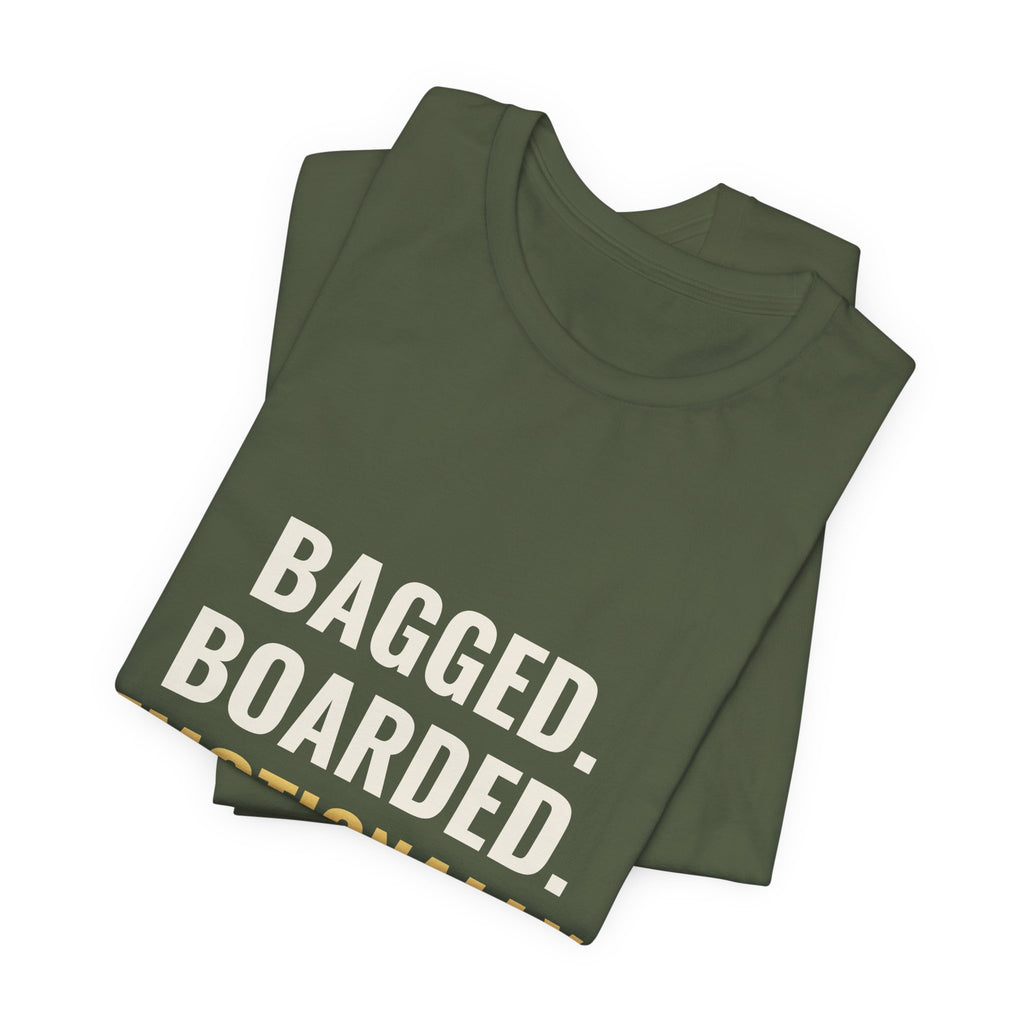 Bagged, Boarded & Emotionally Unavailable Tee