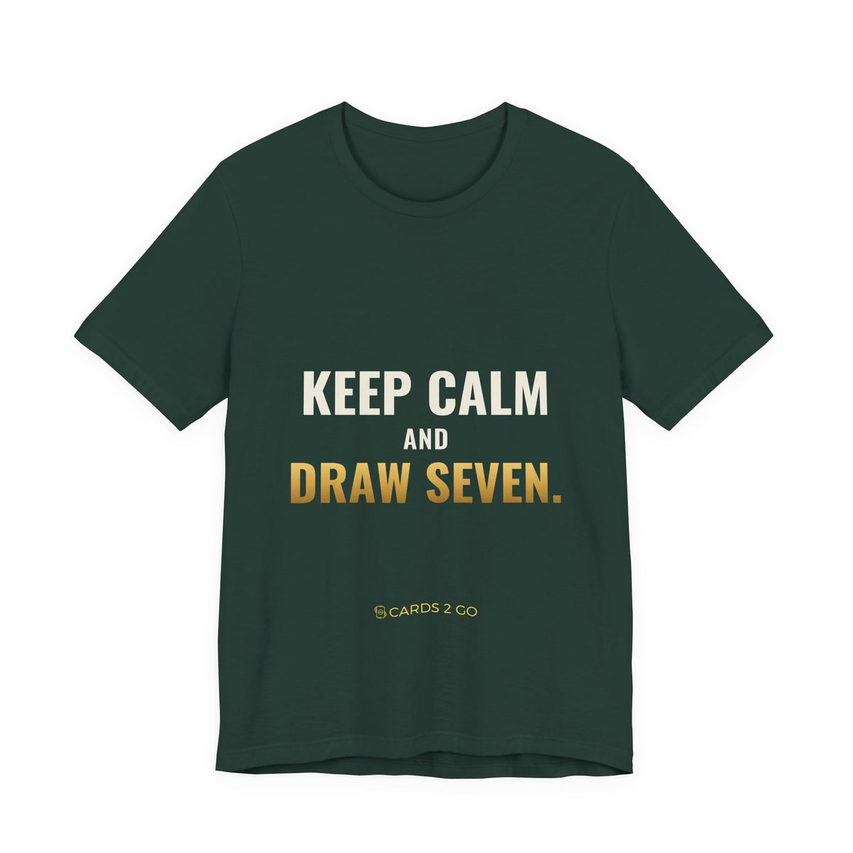 Keep Calm And Draw Seven Tee