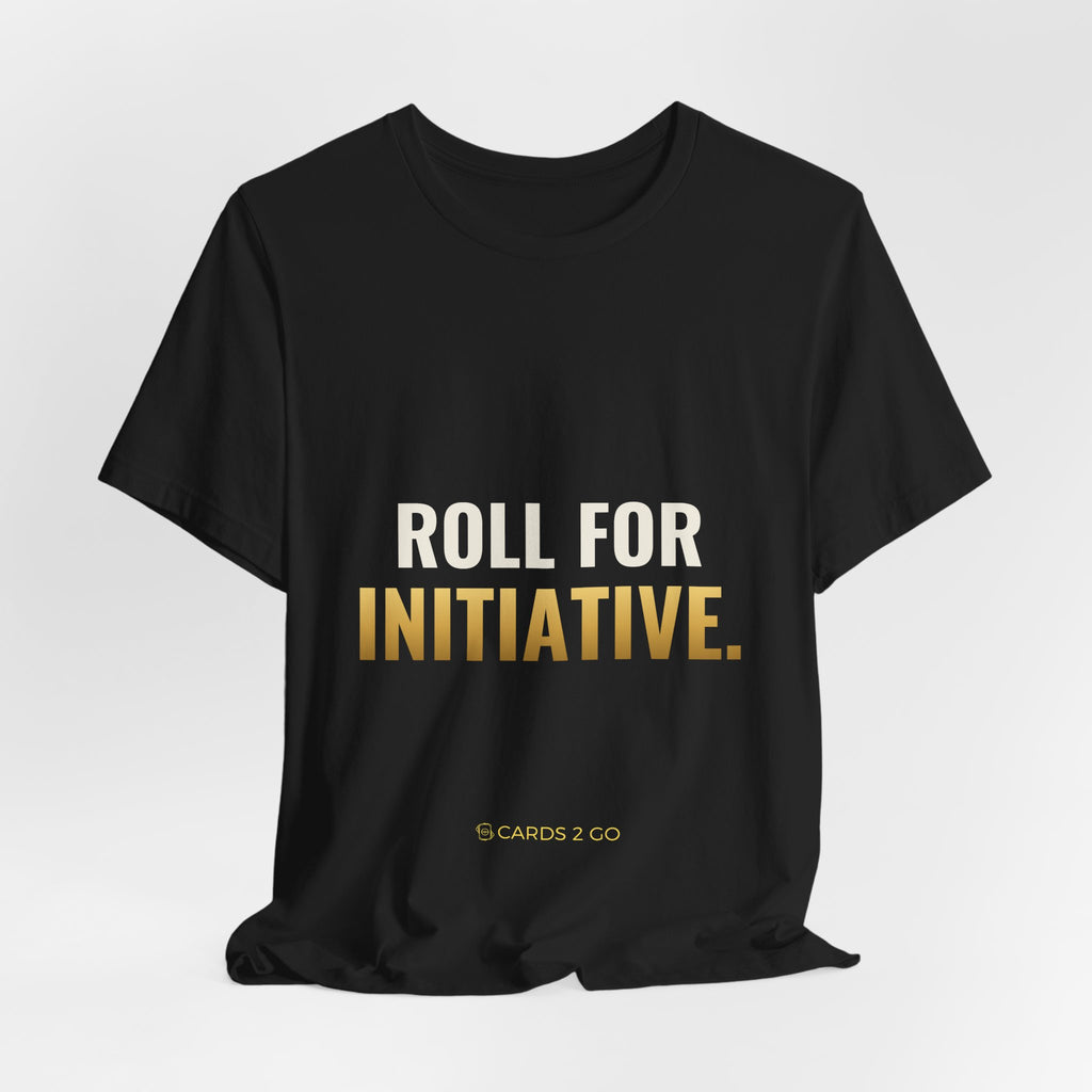 Roll For Initiative Tee