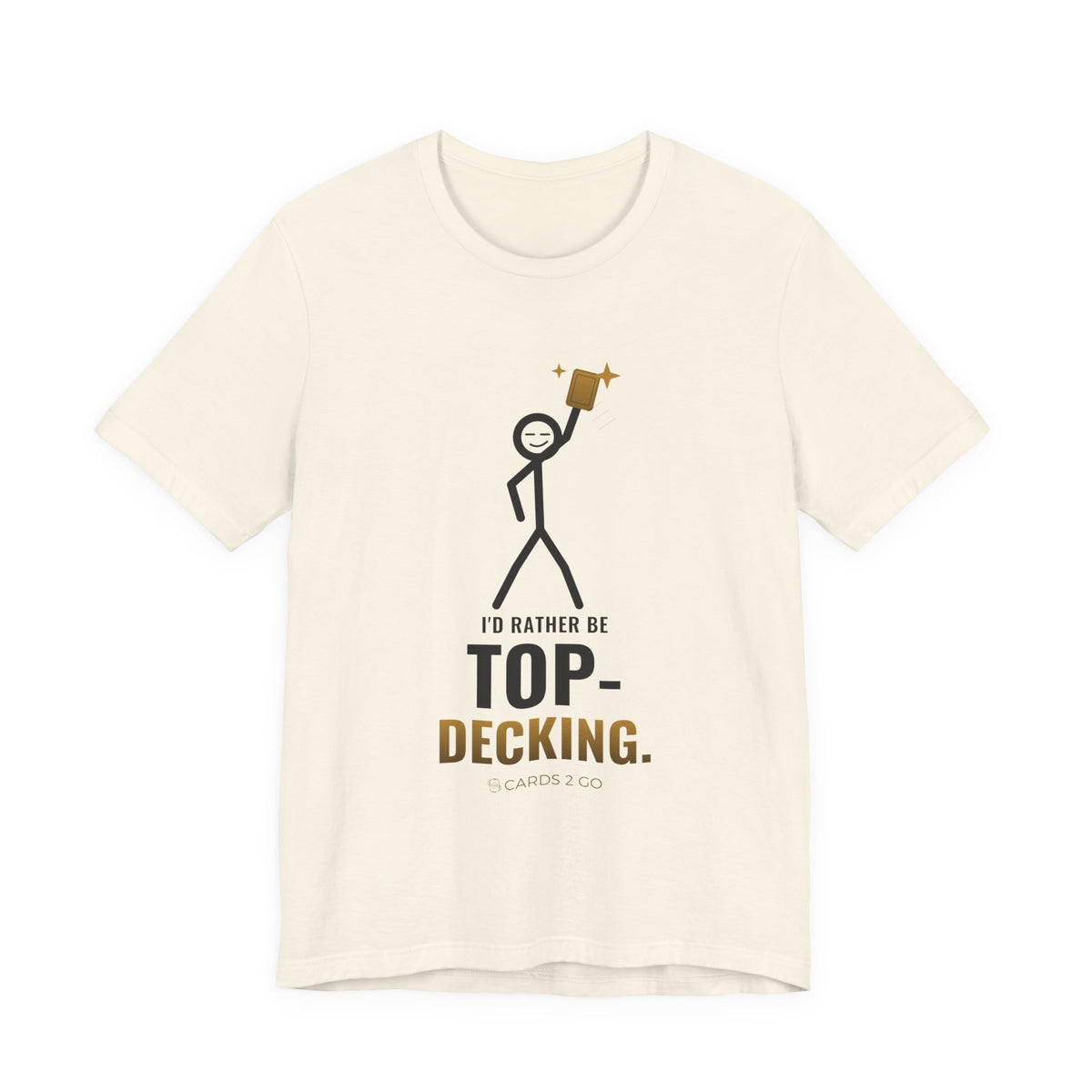 I'd Rather Be Top-Decking Illustrated Tee