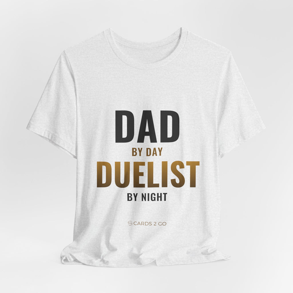 Dad By Day, Duelist By Night Tee