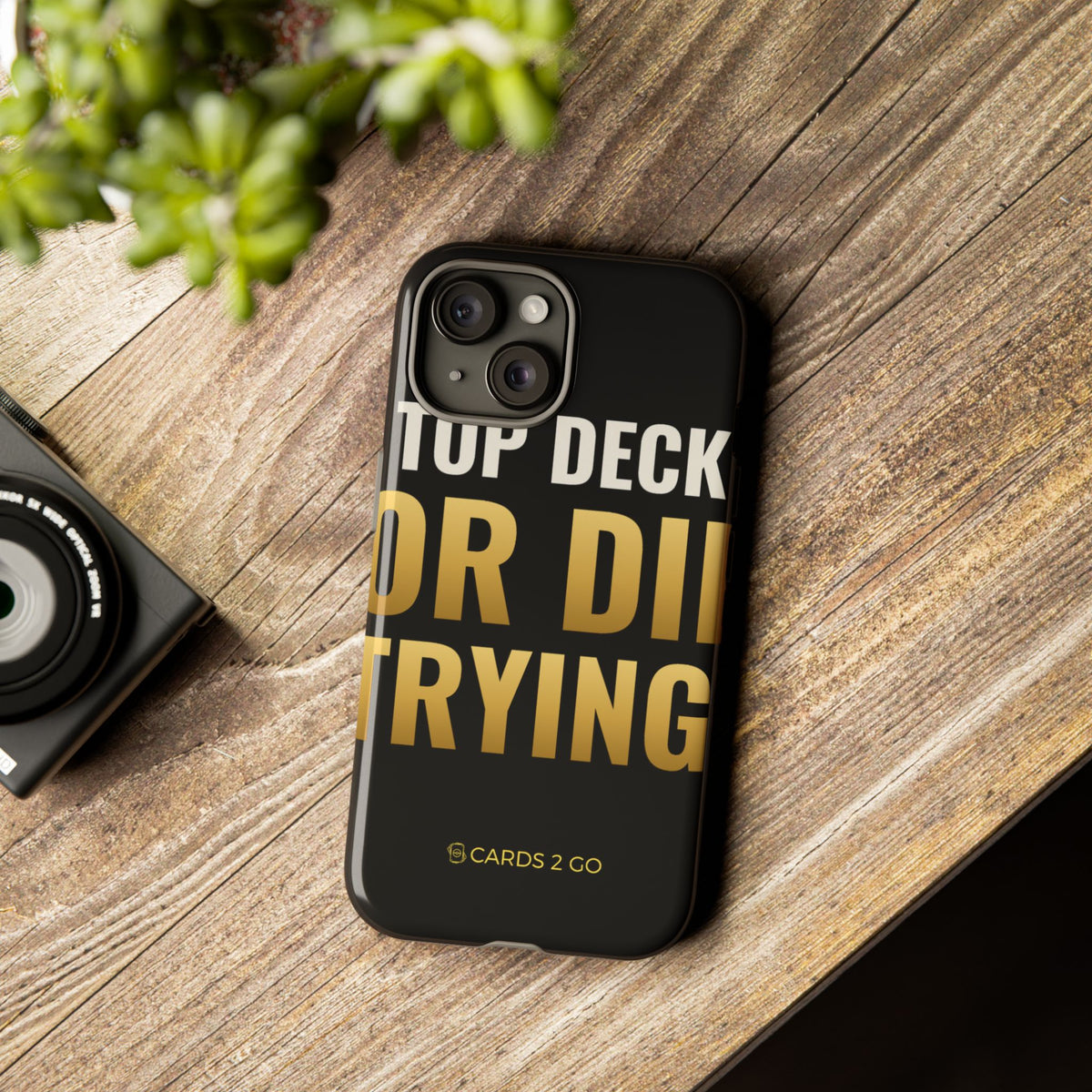Top Deck Or Die Trying iPhone Case