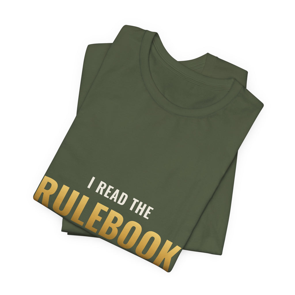 I Read The Rulebook So You Don't Have To Tee