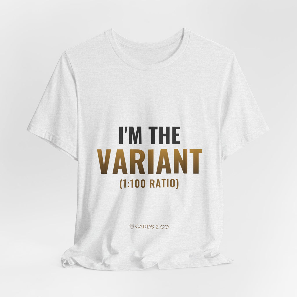I'm The Variant Tee