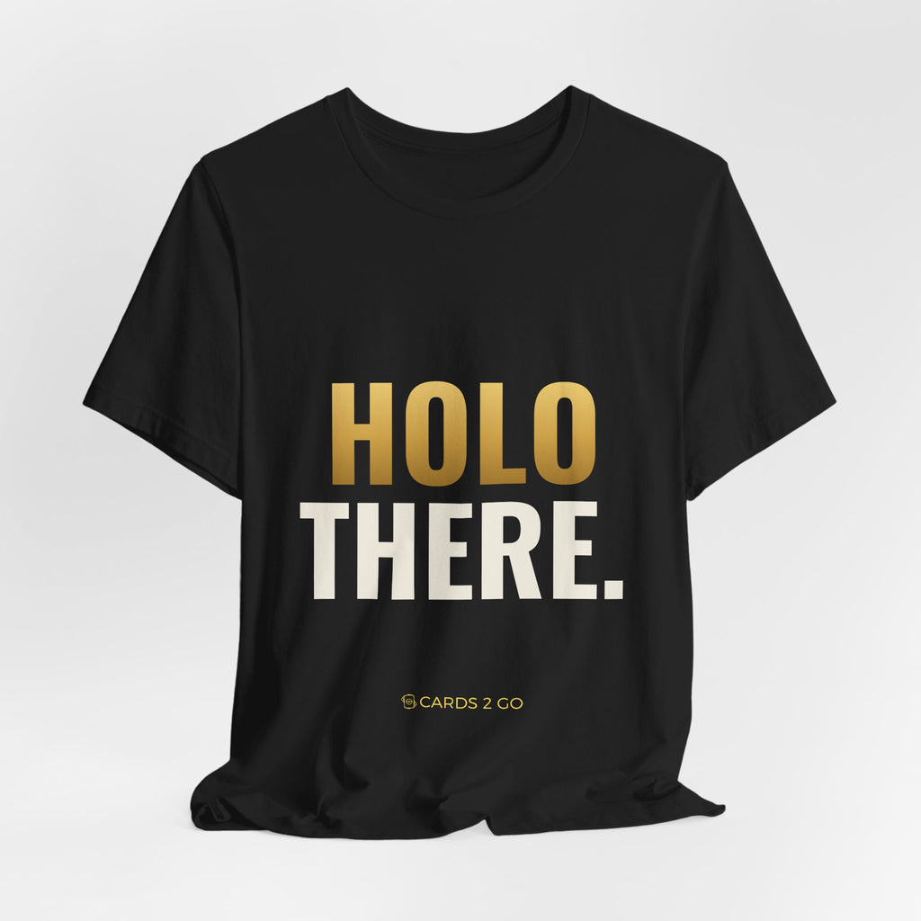 Holo There Tee