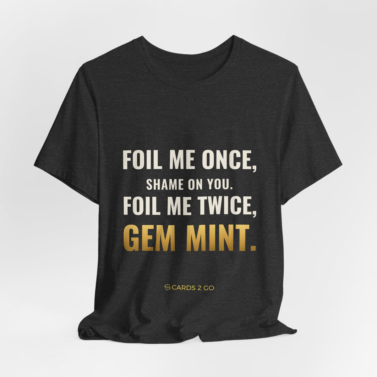 Foil Me Twice, Gem Mint Tee