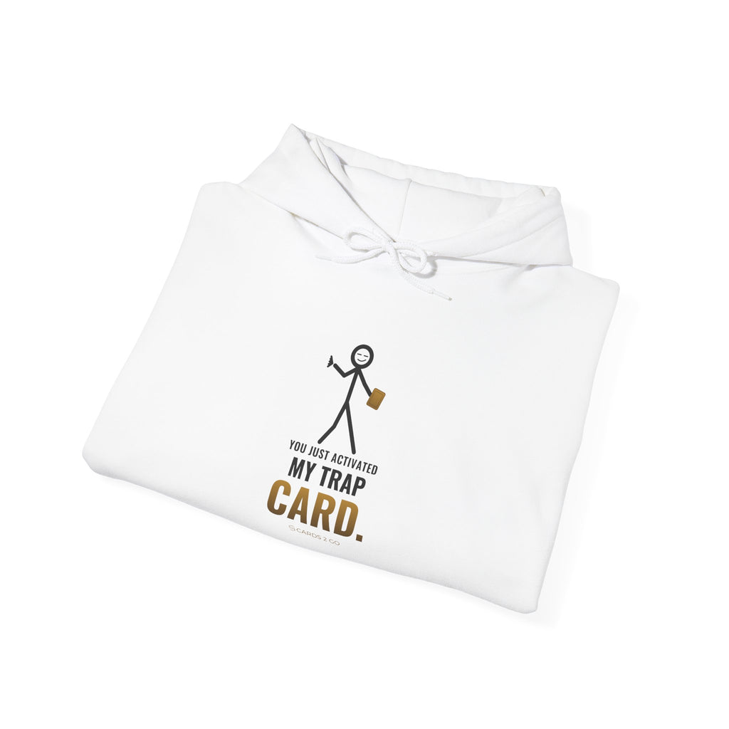 You Just Activated My Trap Card Illustrated Hoodie