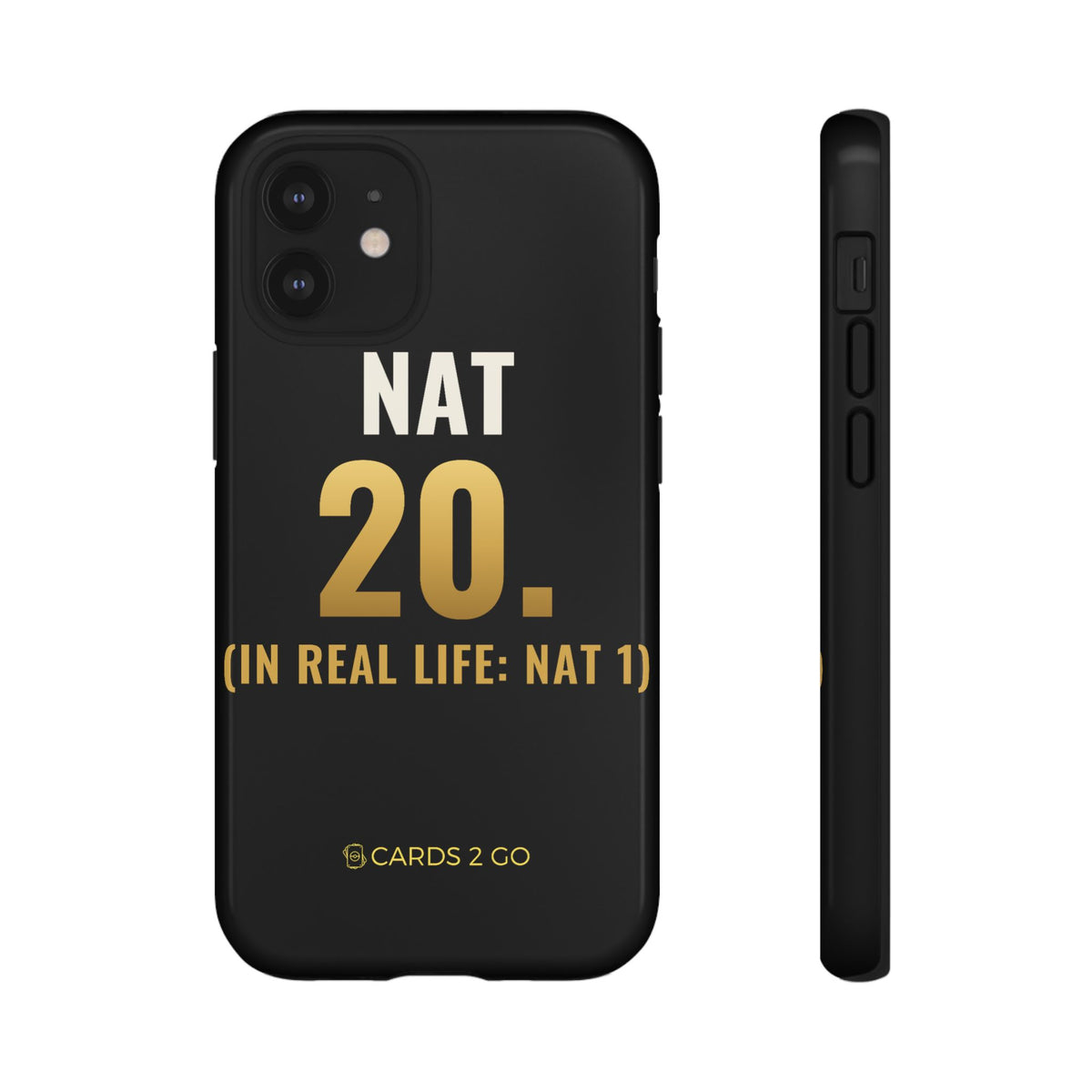 Nat 20 (In Real Life: Nat 1) iPhone Case