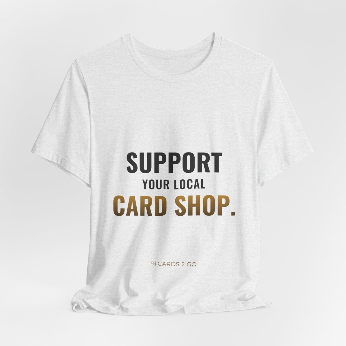 Support Your Local Card Shop Tee