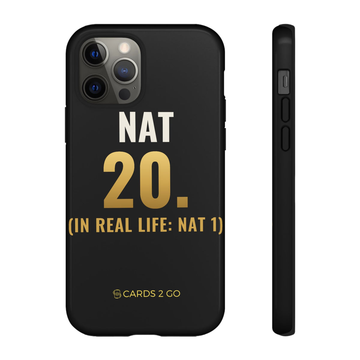 Nat 20 (In Real Life: Nat 1) iPhone Case