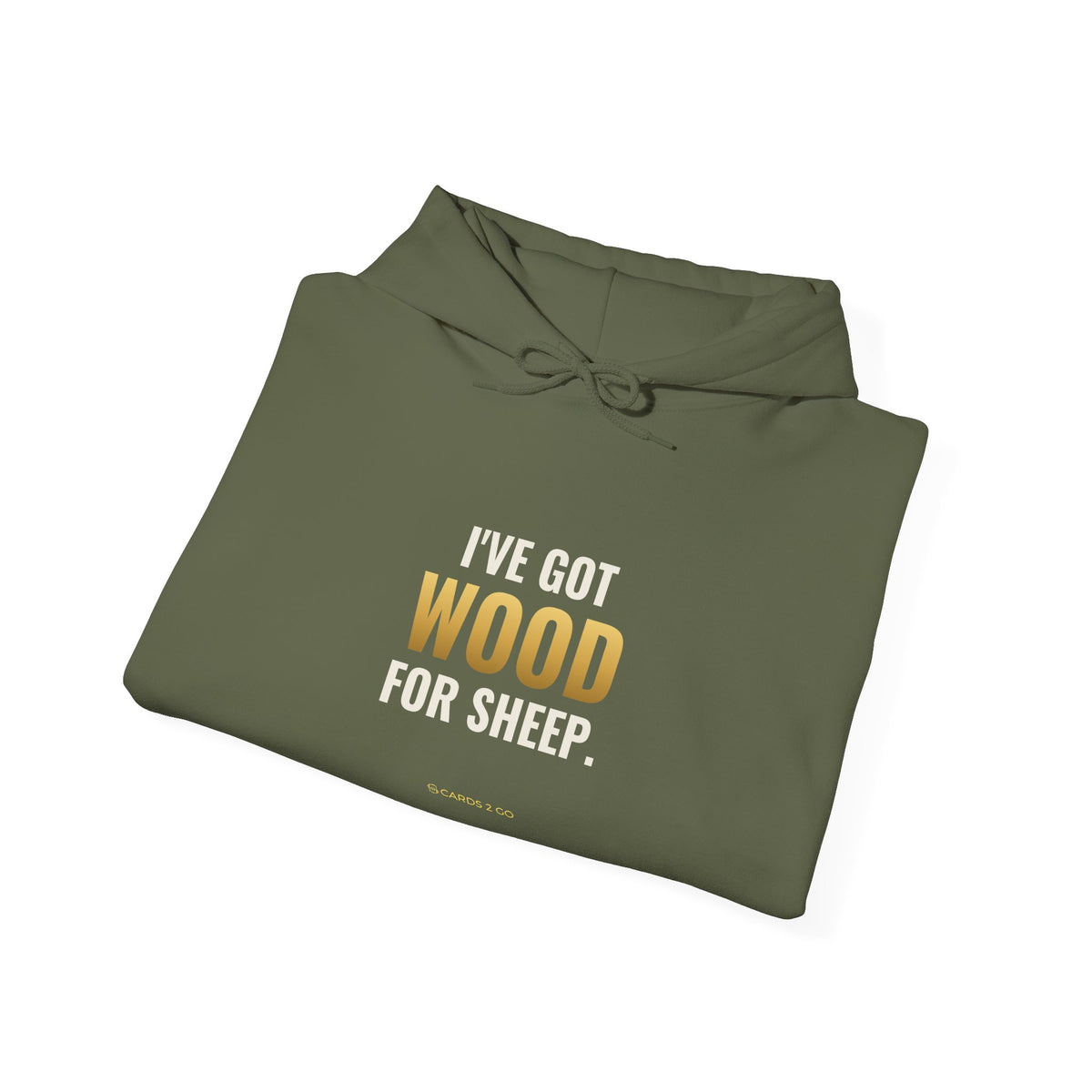 I've Got Wood For Sheep Hoodie