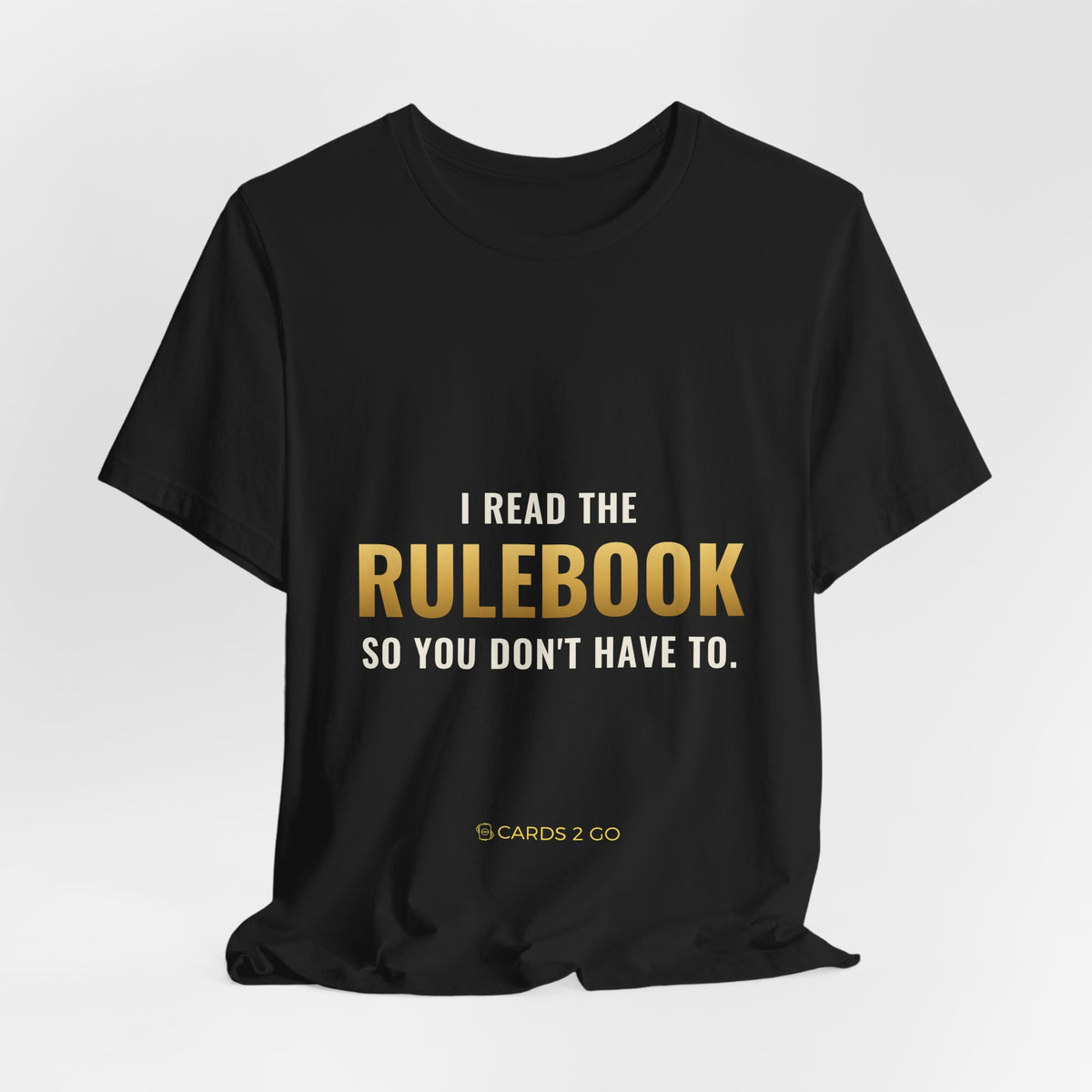 I Read The Rulebook So You Don't Have To Tee