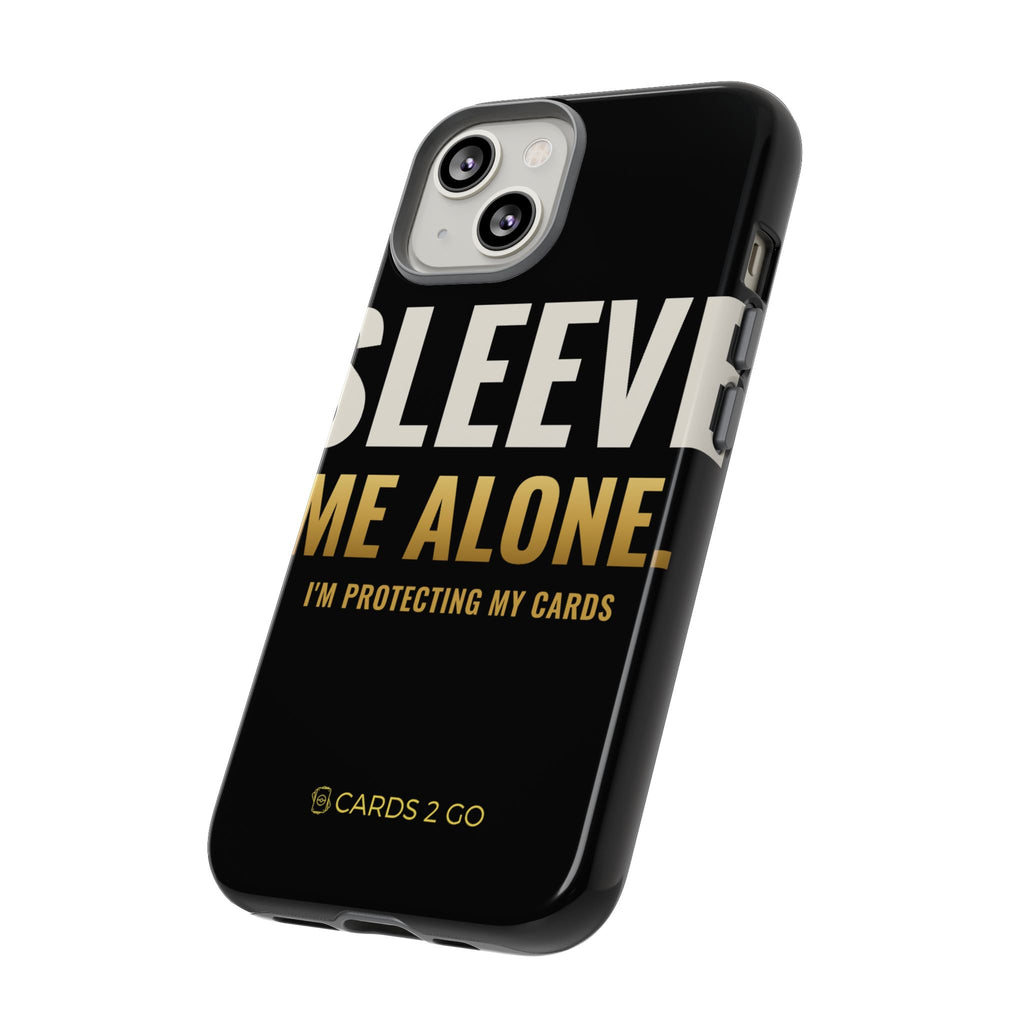 Sleeve Me Alone iPhone Case