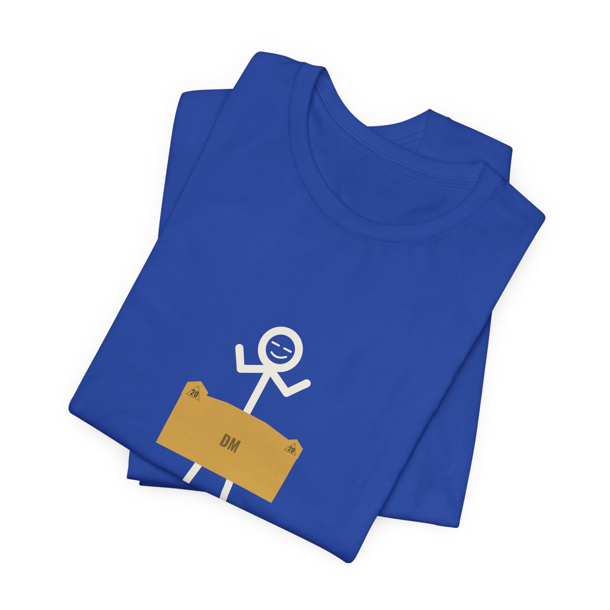 The DM Made Me Do It Illustrated Tee