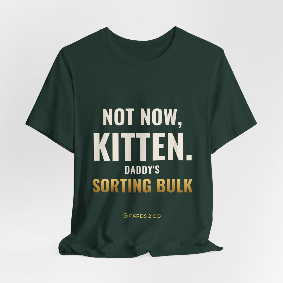 Not Now Kitten, Daddy's Sorting Bulk Tee